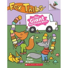 Fox Tails #3: The Giant Ice Cream Mess, Scholastic Inc.
