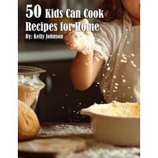 (영문도서) 50 Kids Can Cook Recipes for Home Paperback, Marick Booster, English, 9798330431182