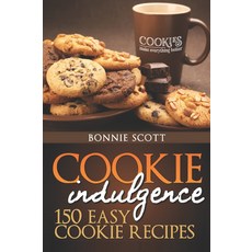 쿠키 탐닉: 쉬운 레시피 150가지, 기본