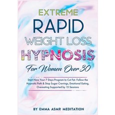Extreme Rapid Weight Loss Hypnosis for Women Over 30 Paperback, Charlie Creative Lab, English, 9781801643917