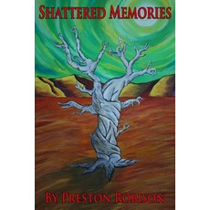 (영문도서)Shattered Memories Paperback, Bison Publishing, English, 9780692493670
