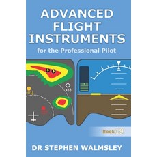 (英文圖書)Advanced Flight Instruments for the Professional Pilot 平裝版, Independently Published, 英文