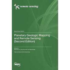 (영문도서)Planetary Geologic Mapping and Remote Sensing (Second Edition) Hardcover, Mdpi AG, English, 9783725878536