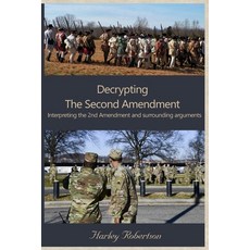 (영문도서) Decrypting the Second Amendment Paperback, Independently Published, English, 9798301325298