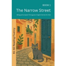 (영문도서)The Narrow Street: Bilingual European Portuguese-English Stories for Kids Paperback, Bilingual, Pomme, Pomme Bilingual, 9798235885257