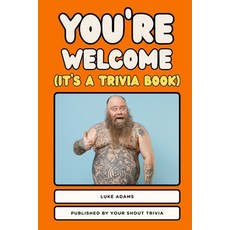 (英文圖書)You're Welcome (It's a Trivia Book) 平裝版, Your Shout Trivia, 英文