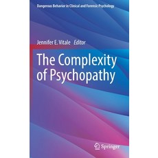 (영문도서) The Complexity of Psychopathy Hardcover, Springer, English, 9783030831554