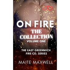 (英文圖書)On Fire: The Collection - The East Greenwich Fire Co. Series (Volume One) 平裝版, Independently Published, 英文