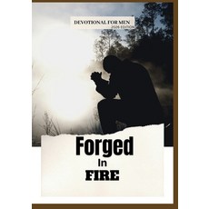 (英文圖書)Forged in Fire: 365 Days of Devotion for Men Pursuing Courage Discipline Faith... 平裝版, Independently Published, 英文