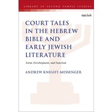(外文書)The Place of Court Tales in the Hebrew Bible and Early Jewish Literature: Form D... Hardcover, T&T Clark, English