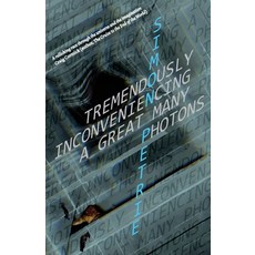 (영문도서) Tremendously Inconveniencing A Great Many Photons Paperback, Simon Petrie, English, 9780648383611