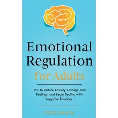 (英文圖書)Emotional Regulation for Adults: How to Reduce Anxiety Manage Your Feelings an... 平裝版, Elham Terif, 英文