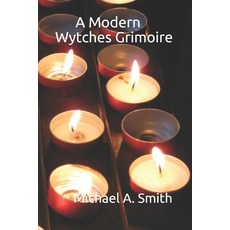 (영문도서) A Modern Wytches Grimoire Paperback, Independently Published, English, 9781549794179