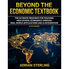 (영문도서)Beyond The Economic Textbook (Volume 2): The Ultimate Resource for Teaching High... Paperback, Independently Published, English, 9798282750157