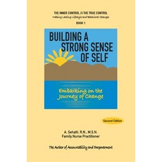 (영문도서) Building a Strong Sense of Self: Embarking on the Journey of Change Paperback, Ncwc/Amend-Health Press, English, 9780578347196