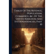 (英文圖書)Tables Of The Revenue Population Commerce &c. Of The United Kingdom And Its D... 平裝版, Nabu Press, 英文