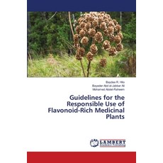 (영문도서)Guidelines for the Responsible Use of Flavonoid-Rich Medicinal Plants Paperback, LAP Lambert Academic Publis..., English, 9786209999666 LAP Lambert Academic Publis..., English, 9786209999666