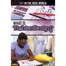 (영문도서)What Is Fashion Design? Library Binding, Rosen Young Adult, English, 9781499479256