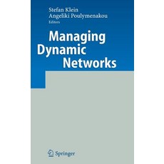 (영문도서) Managing Dynamic Networks: Organizational Perspectives of Technology Enabled Inter-Firm Colla... Hardcover, Springer, English, 9783540253679