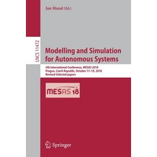 (영문도서) Modelling and Simulation for Autonomous Systems: 5th International Conference Mesas 2018 Pr... Paperback, Springer, English, 9783030149833