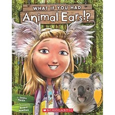 What If You Had Animal Ears? Paperback, Scholastic