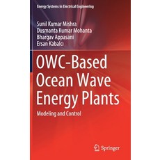 Owc-Based Ocean Wave Energy Plants: Modeling and Control Hardcover, Springer, English, 9789811598487