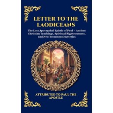 (영문도서)Letter to the Laodiceans: The Lost Apocryphal Epistle of Paul - Ancient Christia... Hardcover, Library of Alexandria, English, 9781807528706