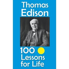 (영문도서)Thomas Edison: 100 Lessons for Life Paperback, Independently Published, English, 9798267824897