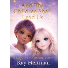 (英文圖書)And The Children Shall Lead Us 精裝版, One Enlightened Media, 英文