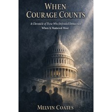 (영문도서)When Courage Counts Paperback, Renegade Publishings, English, 9781956088137