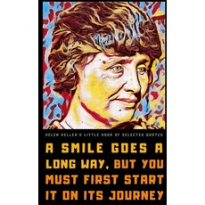 (영문도서) Helen Keller's Little Book of Selected Quotes Paperback, Independently Published, English, 9798392195053