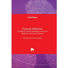 (영문도서)Forensic Medicine - The Role of Current Technology in Forensic Medicine and Fore... Hardcover, Intechopen, English, 9781836346500