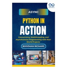 (영문도서)Async Python in Action: Concurrency Multithreading and Asynchronous Programmin... Paperback, Independently Published, English, 9798294596682