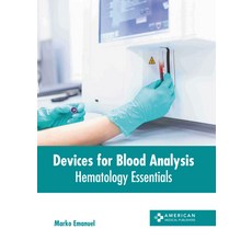 (영문도서) Devices for Blood Analysis: Hematology Essentials Hardcover, American Medical Publishers, English, 9781639276554