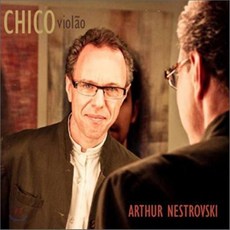 [CD] Arthur Nestrovski - Chico Violao