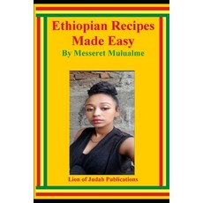 (영문도서) Ethiopian Recipes Made Easy Paperback, Independently Published, English, 9781689233408