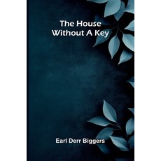 (영문도서)The House Without A Key Paperback, Alpha Edition, English, 9789373056968