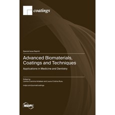 (英文圖書)Advanced Biomaterials Coatings and Techniques: Applications in Medicine and Den... 精裝版, Mdpi AG, 英文