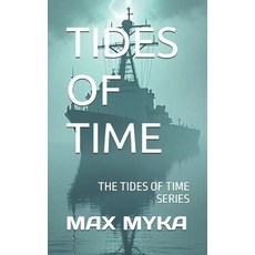 (영문도서) Tides of Time: The Tides of Time Series Paperback, Independently Published, English, 9798341352025