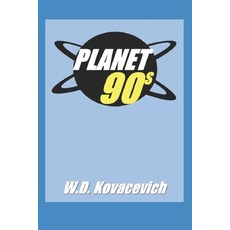 (영문도서) Planet 90s Paperback, Independently Published, English, 9798800351965