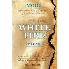 (英文圖書)White Fire: Spiritual Wisdom and Pointings of a Contemporary Sage (Second Editio... 平裝版, Mooji Media Publications, 英文