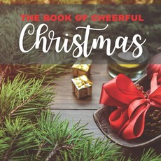 The Book of Cheerful Christmas: Picture Book For Seniors With Dementia (Alzheimer's) Paperback, Independently Published, English, 9798699721078
