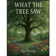 (英文圖書)What The Tree Saw 精裝版, Olga Foreign, 英文