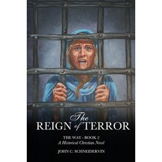 (영문도서) The Reign Of Terror: The Way - Book #2 Paperback, Independently Published, English, 9798301634857