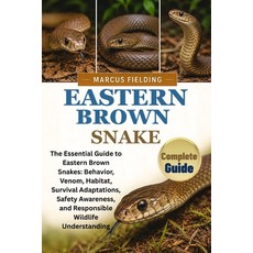 (英文圖書)Eastern Brown Snake: The Essential Guide to Eastern Brown Snakes: Behavior Veno... 平裝版, Independently Published, 英文