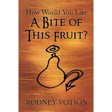 (英文圖書)How Would You Like A Bite of This Fruit? 平裝版, Gotham Books, 英文