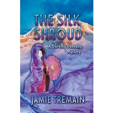 (영문도서)The Silk Shroud Paperback, Jamie Tremain, English, 9798215716403