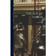 (영문도서) The Age of Terror Hardcover, Hassell Street Press, English, 9781014292629