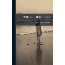 (英文圖書)Building Boyhood 精裝版, Hutson Street Press, 英文