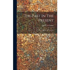 (영문도서) The Past In The Present: The Children Of Nazareth Hardcover, Legare Street Press, English, 9781020428227